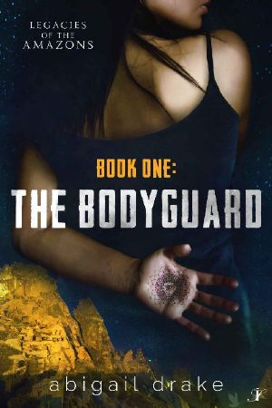 [Legacies of the Amazons 01] • The Bodyguard